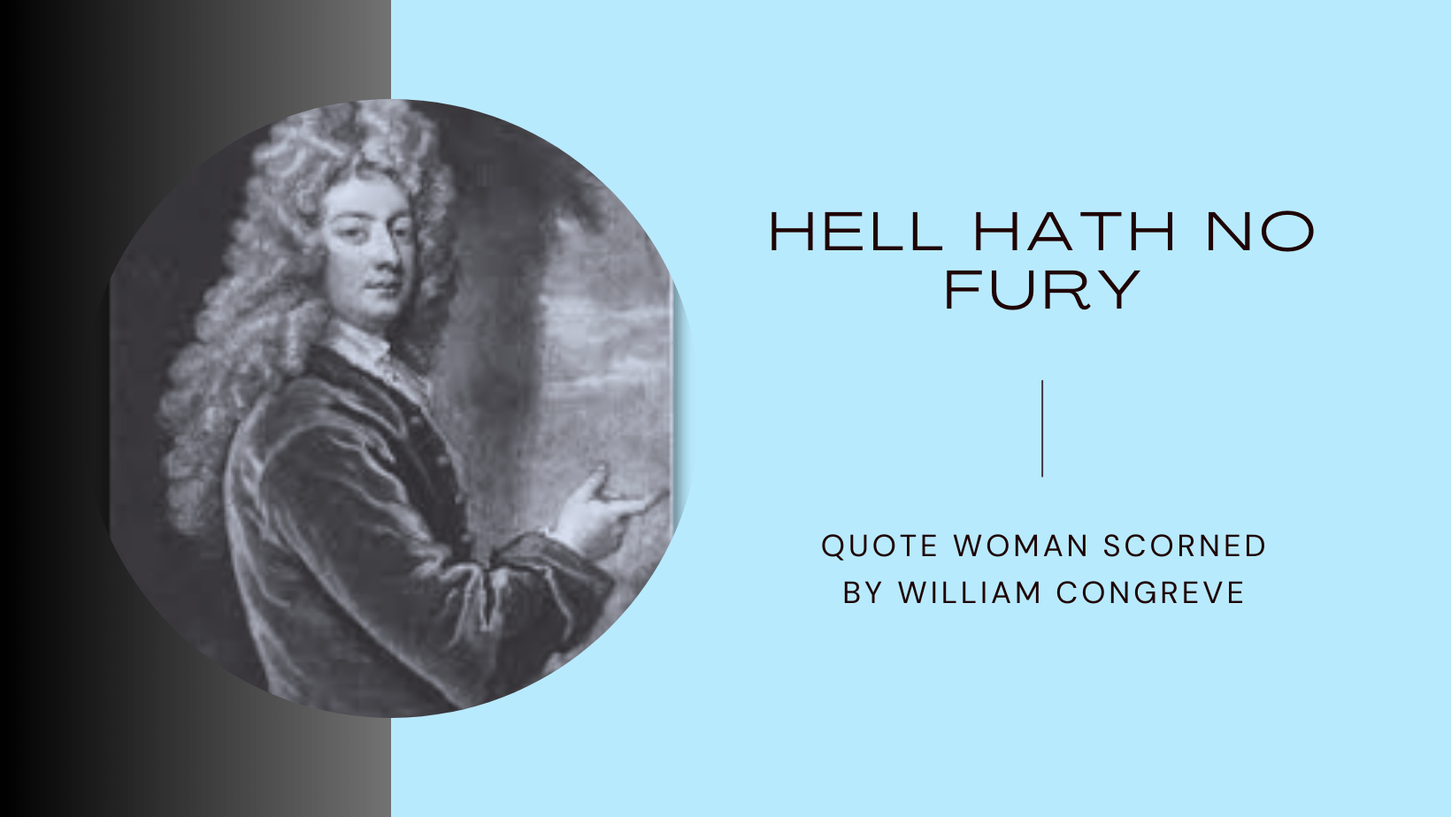 Quote Woman Scorned by William Congreve