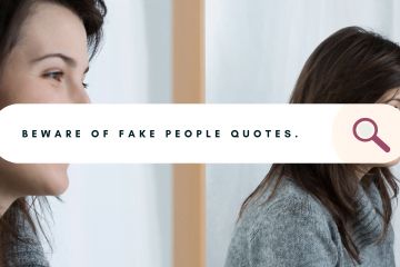 Beware of Fake People Quotes.