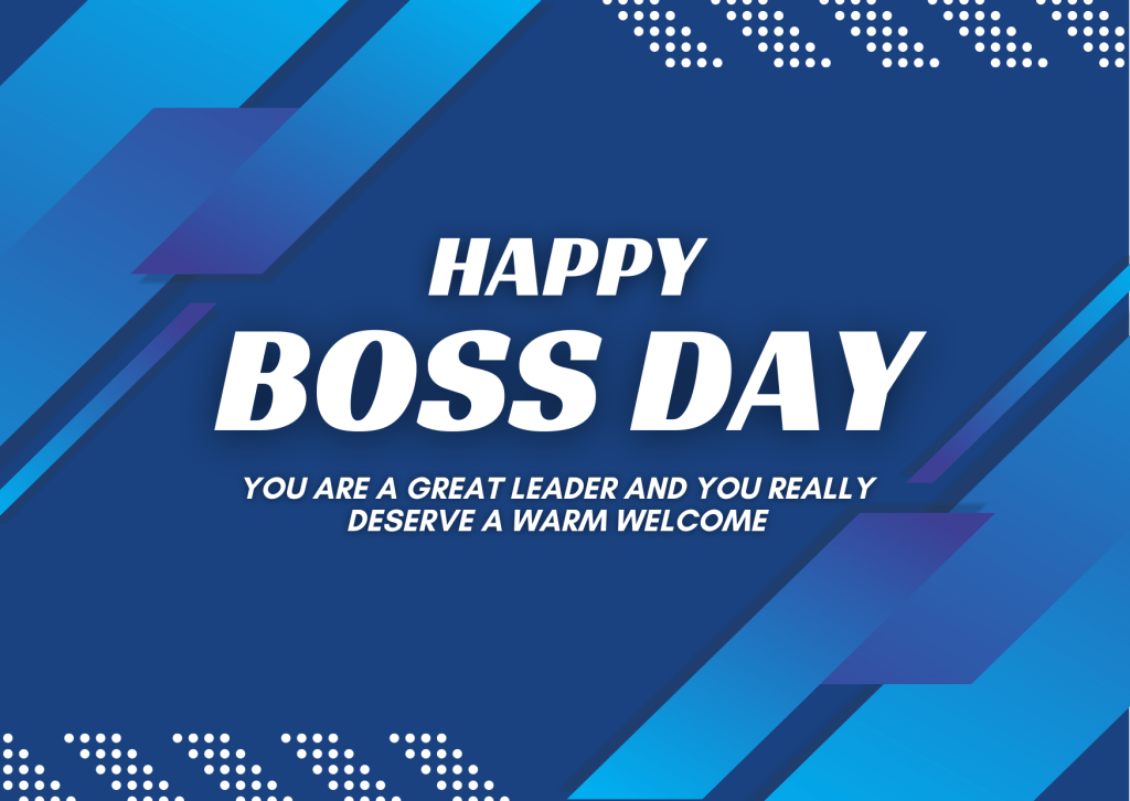 Happy Boss Day - Youre a great leader