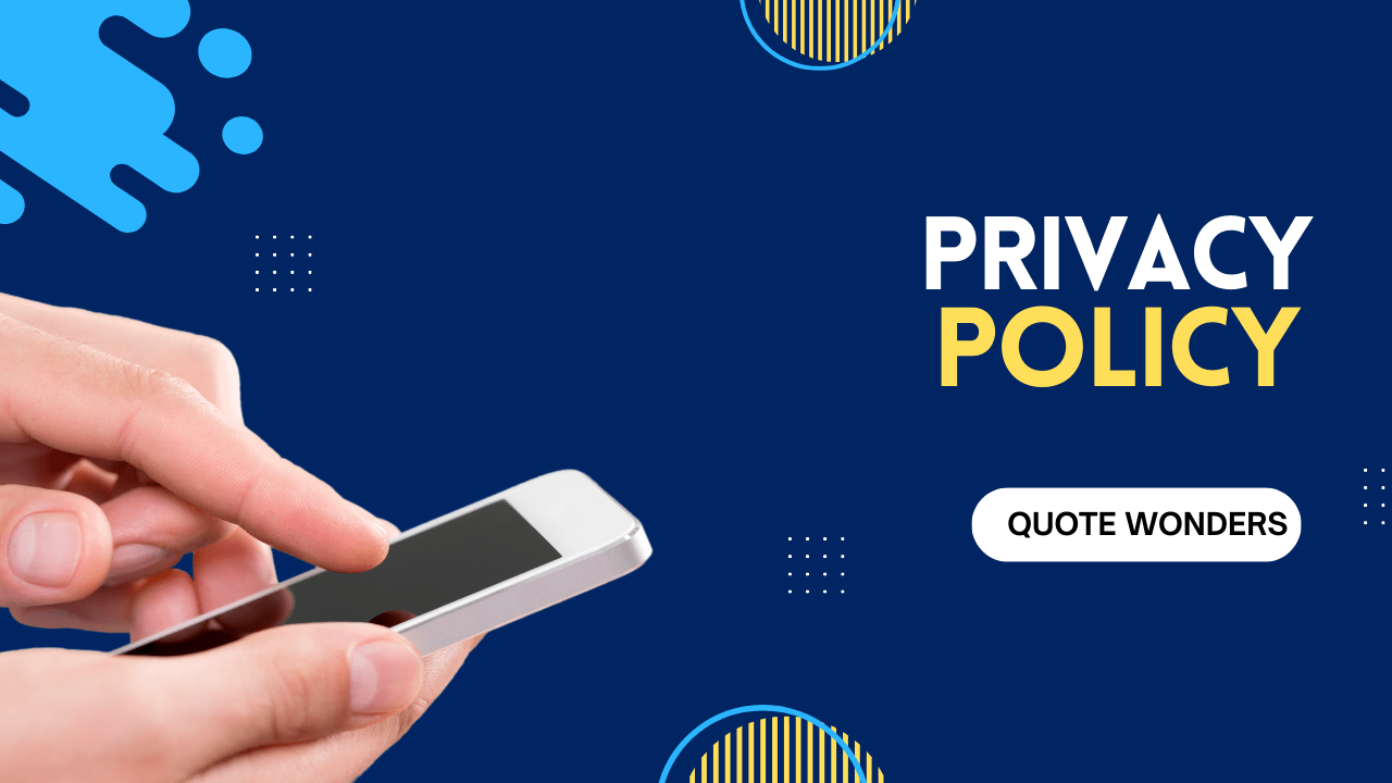 Privacy Policy quotewonders