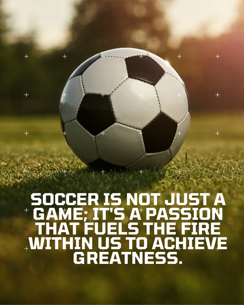 Inspirational Soccer Quotes