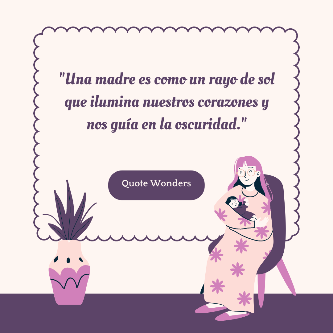50+ Sweet Mothers Day Spanish Quotes to Celebrate Your Mamá This Year