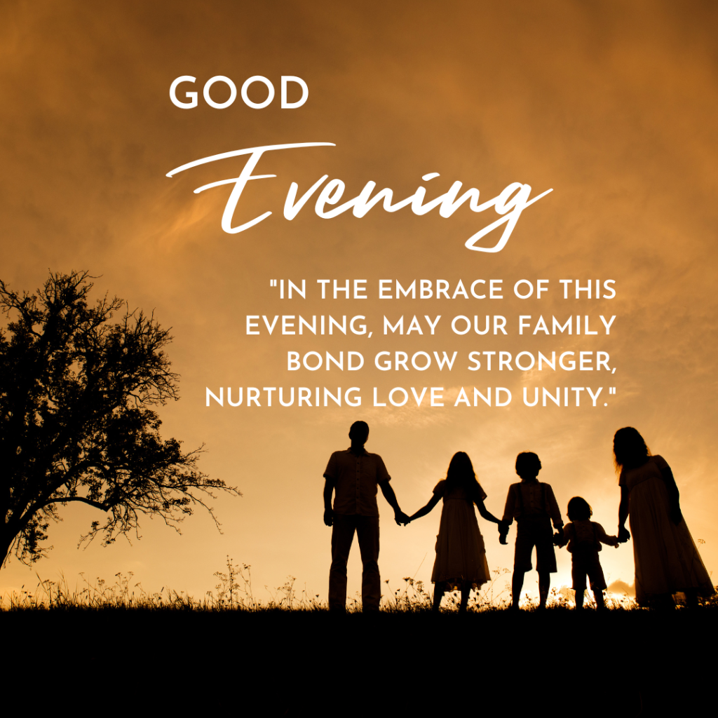 Good Evening Quotes for Family