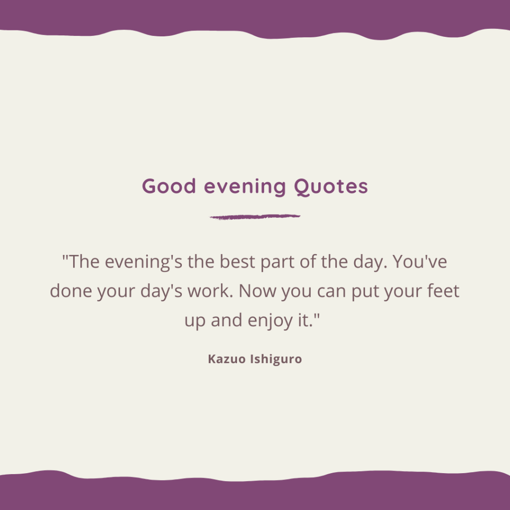 Good Evening Quotes From Famous Authors