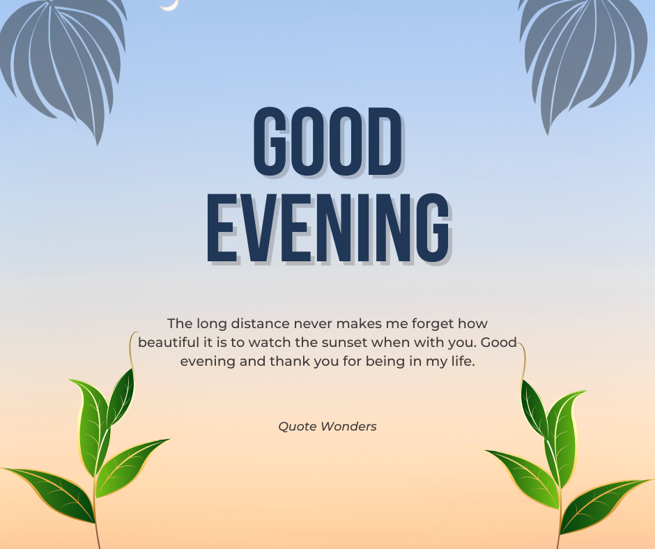 Good Evening Quotes for Loved Ones
