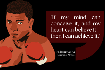 "If my mind can conceive it, and my heart can believe it – then I can achieve it."